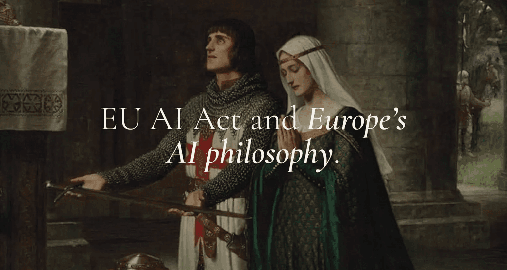 EU AI Act and Europe's AI philosophy