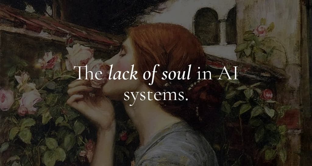 The lack of soul in AI systems